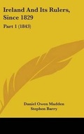Cover: Ireland And Its Rulers, Since 1829 - Kessinger Publishing Co