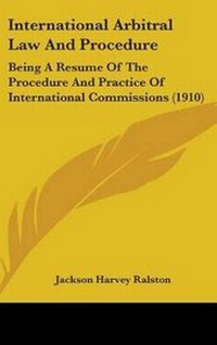 Abbildung von: International Arbitral Law And Procedure - Kessinger Publishing