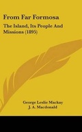 Cover: From Far Formosa - Kessinger Publishing