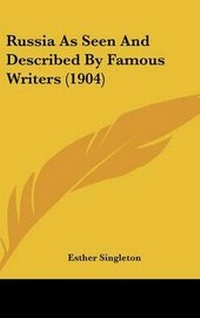 Abbildung von: Russia As Seen And Described By Famous Writers (1904) - Kessinger Publishing