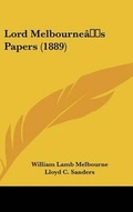Cover: Lord Melbourne's Papers (1889) - Kessinger Publishing