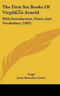Abbildung von: The First Six Books Of Virgil's Aeneid - Kessinger Publishing