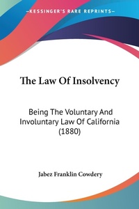 Abbildung von: The Law Of Insolvency - Kessinger Publishing
