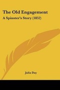 Cover: The Old Engagement - Kessinger Publishing