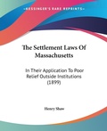 Bild: The Settlement Laws Of Massachusetts - Kessinger Publishing