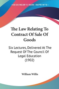 Abbildung von: The Law Relating To Contract Of Sale Of Goods - Kessinger Publishing