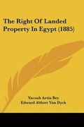 Cover: The Right Of Landed Property In Egypt (1885) - Kessinger Publishing