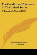Cover: The Condition Of Woman In The United States - Kessinger Publishing