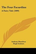 Cover: The Four Facardins - Kessinger Publishing