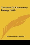 Cover: Textbook Of Elementary Biology (1893) - Kessinger Publishing