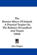 Cover: The Monster Misery Of Ireland - Kessinger Publishing