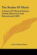 Cover: The Realm Of Music - Kessinger Publishing