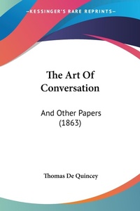Abbildung von: The Art Of Conversation - Kessinger Publishing Co