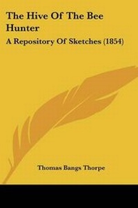 Enlarge image Cover: The Hive Of The Bee Hunter - Kessinger Publishing