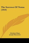 Cover: The Sorrows Of Noma (1919) - Kessinger Publishing