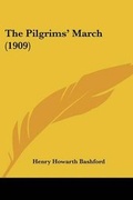 Cover: The Pilgrims' March (1909) - Kessinger Publishing