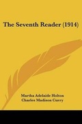 Cover: The Seventh Reader (1914) - Kessinger Publishing