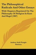 Cover: The Philosophical Radicals And Other Essays - Kessinger Publishing