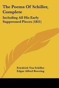 Cover: The Poems Of Schiller, Complete - Kessinger Publishing