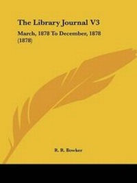 Enlarge image Cover: The Library Journal V3 - Kessinger Publishing