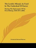Cover: The Leofric Missal, As Used In The Cathedral Of Exeter - Kessinger Publishing