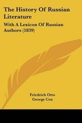 Cover: The History Of Russian Literature - Kessinger Publishing