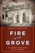 Cover: Fire in the Grove - Da Capo Press Inc
