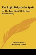 Cover: The Light Brigade In Spain - Kessinger Publishing