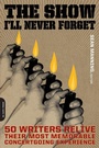 Cover: The Show I'll Never Forget - Da Capo Press Inc