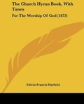 Cover: The Church Hymn Book, With Tunes - Kessinger Publishing