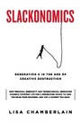 Cover: Slackonomics - Grand Central Publishing