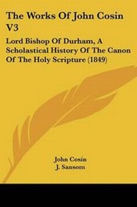 Enlarge image Cover: The Works Of John Cosin V3 - Kessinger Publishing