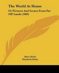 Enlarge image Cover: The World At Home - Kessinger Publishing