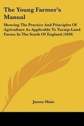 Cover: The Young Farmer's Manual - Kessinger Publishing Co