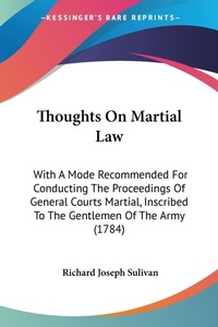 Abbildung von: Thoughts On Martial Law - Kessinger Publishing