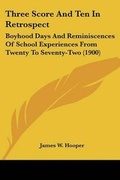 Cover: Three Score And Ten In Retrospect - Kessinger Publishing