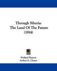 Enlarge image Cover: Through Siberia - Kessinger Publishing