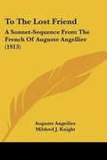 Cover: To The Lost Friend - Kessinger Publishing