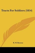 Cover: Tracts For Soldiers (1854) - Kessinger Publishing