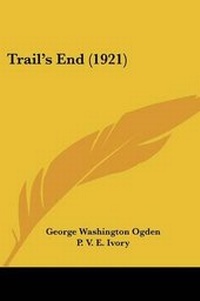Enlarge image Cover: Trail's End (1921) - Kessinger Publishing
