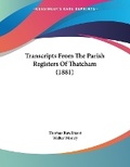 Cover: Transcripts From The Parish Registers Of Thatcham (1881) - Kessinger Publishing