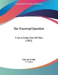 Enlarge image Cover: The Transvaal Question - Kessinger Publishing
