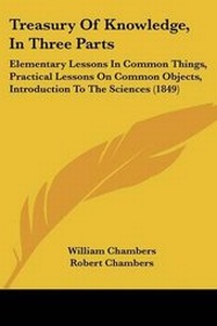 Enlarge image Cover: Treasury Of Knowledge, In Three Parts - Kessinger Publishing