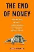 Cover: The End of Money - Da Capo Press Inc