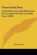 Cover: Tweed And Don - Kessinger Publishing Co