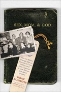Cover: Sex, Mom, and God - Da Capo Press Inc