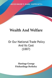 Abbildung von: Wealth And Welfare - Kessinger Publishing