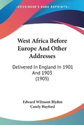 Cover: West Africa Before Europe And Other Addresses - Kessinger Publishing
