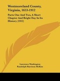 Cover: Westmoreland County, Virginia, 1653-1912 - Kessinger Publishing