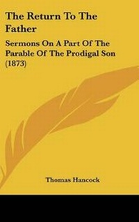 Enlarge image Cover: The Return To The Father - Kessinger Publishing